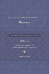 The Preacher's Greek Companion to Hebrews