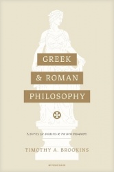 Greek and Roman Philosophy - A Survey for Students of the New Testament