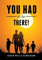 YOU HAD TO BE THERE