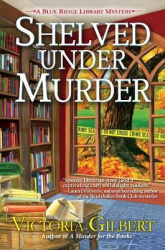 Shelved Under Murder - A Blue Ridge Library Mystery