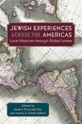 Jewish Experiences Across the Americas - Local Histories Through Global Lenses