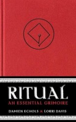 Ritual - An Essential Grimoire