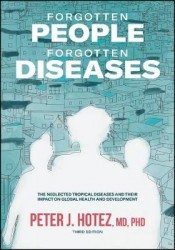 Forgotten People, Forgotten Diseases - The Neglected Tropical Diseases and Their Impact on Global Health and Development