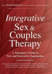 Integrative Sex & Couples Therapy - A Therapist's Guide to New and Innovative Approaches