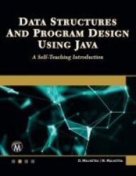 Data Structures and Program Design Using Java - A Self-Teaching Introduction