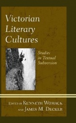 Victorian Literary Cultures - Studies in Textual Subversion