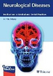 Neurological Diseases - Implications in Medical and Dental Practices