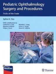 Pediatric Ophthalmology Surgery and Procedures - Tricks of the Trade