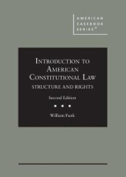 Introduction to American Constitutional Law: Structure and Rights - Structure and Rights