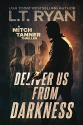 Deliver Us From Darkness - A Suspense Thriller