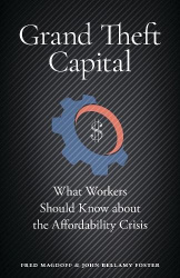 Grand Theft Capital - What Workers Should Know about the Affordability Crisis