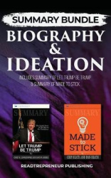 Summary Bundle: Biography & Ideation - Readtrepreneur Publishing - Includes Summary of Let Trump Be Trump & Summary of Made to S