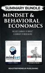 Summary Bundle: Mindset & Behavioral Economics - Readtrepreneur Publishing - Includes Summary of Mindset & Summary of Misbehavin