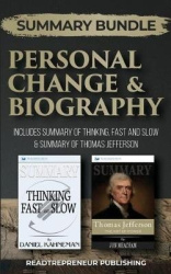 Summary Bundle: Personal Change & Biography - Readtrepreneur Publishing - Includes Summary of Thinking, Fast and Slow & Summary 