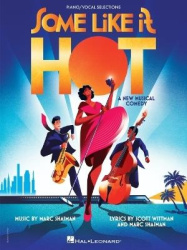 Some Like It Hot - A New Musical Comedy