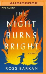 The Night Burns Bright