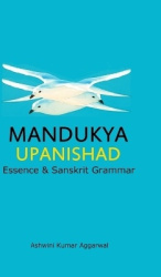 Mandukya Upanishad - Essence and Sanskrit Grammar