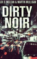 Dirty Noir - Large Print Hardcover Edition