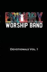 Primary Worship Devotional - Volume 1