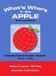 What's Where in the APPLE - Enhanced Edition - Volume 1 - The Guide