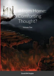 Home from Home - A Comforting Thought?: Volume Five