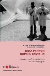 Cosa faremo dopo il Covid-19 - Sei dottorandi di architettura in cerca di progetti