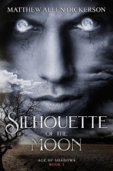 Silhouette of the Moon - Age of Shadows: Book 2