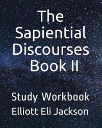 The Sapiential Discourses, Book II - Study Workbook