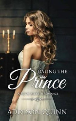 Dating the Prince - Clean Contemporary Royal Romance