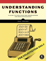 The Algebra of Code Volume - Explore Set Theory, Abstract Algebra, and Category Theory with Functional Programming