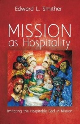 Mission as Hospitality - Imitating the Hospitable God in Mission