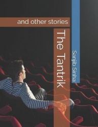 The Tantrik: And Other Stories