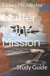 Matter to the Mission - Study Guide