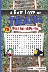 A Rail Love of Trains Word Search Puzzles