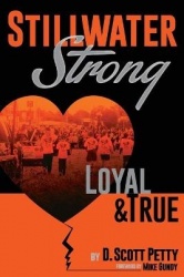 Stillwater Strong - Loyal and True