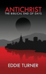 Antichrist: The Biblical End of Days