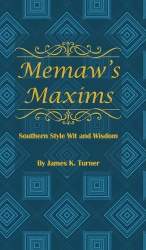 Memaw's Maxims - Southern Style Wit and Wisdom
