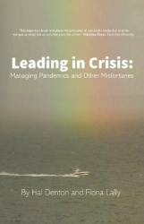 Leading in Crisis - Managing Pandemics and Other Misfortunes