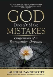 God Doesn't Make Mistakes - Confessions of a Transgender Christian