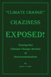 Climate Change Craziness Exposed