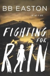 Fighting for Rain