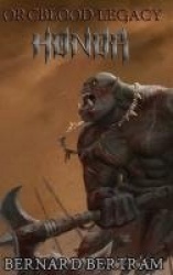 Orcblood Legacy - Honor