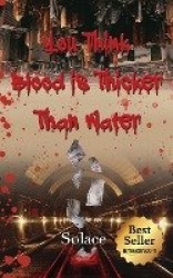 You Think Blood Is Thicker Than Water
