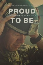 Proud to Be Volume 11 - Writing by American Warriors