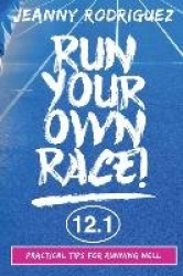 Run Your Own Race!