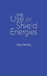 The Use of Shield Energies