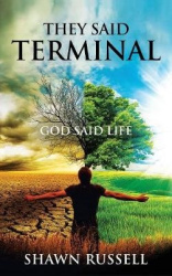 They Said Terminal - God Said Life
