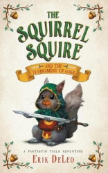 The Squirrel Squire - and the Tournament of Oaks