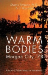 Warm Bodies - Morgan City'78