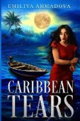 Caribbean Tears - A psychological Thriller